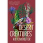 Desert Creatures - Hardcover