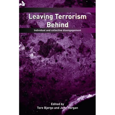 Leaving Terrorism Behind: Individual and Collective Disengagement - Paperback