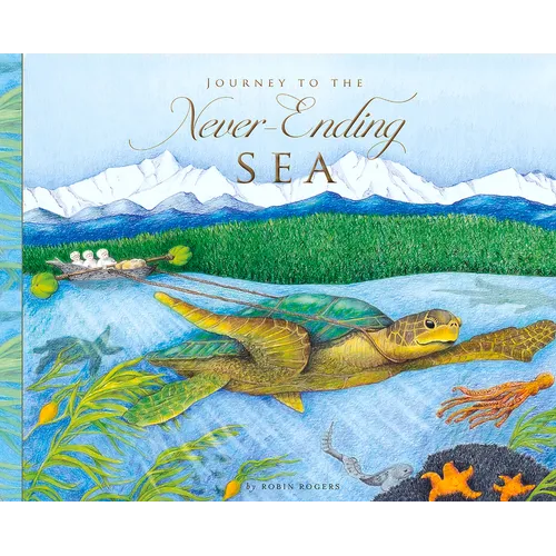 Journey to the Never-Ending Sea - Hardcover