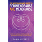 The Wiser Woman's Guide to Perimenopause and Menopause: A path to natural symptom relief and an enhanced sense of well-being - Hardcover