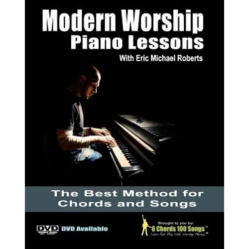 Modern Worship Piano Lessons: This is what your piano teacher never taught you! - Paperback
