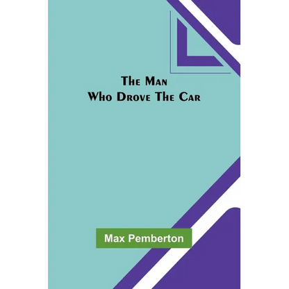 The Man Who Drove the Car - Paperback