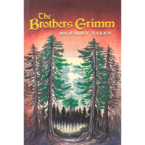 Brothers Grimm: 101 Fairy Tales (Keepsake Edition) - Paperback