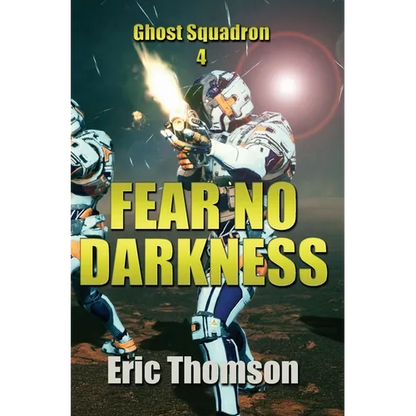 Fear No Darkness - Hardcover