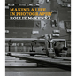 Making a Life in Photography: Rollie McKenna - Hardcover