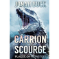 Carrion Scourge: Plague Of Monsters - Paperback