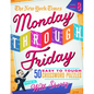 The New York Times Monday Through Friday Easy to Tough Crossword Puzzles Volume 8: 50 Puzzles from the Pages of the New York Times - Spiral