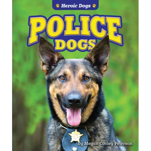 Police Dogs - Library Binding