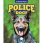 Police Dogs - Library Binding