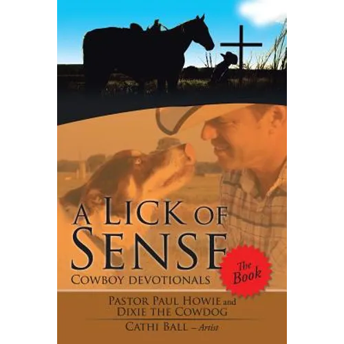A Lick of Sense - The Book: Cowboy devotionals - Paperback