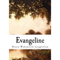 Evangeline: A Tale of Acadie - Paperback