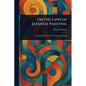 On the Laws of Japanese Painting - Paperback