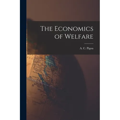 The Economics of Welfare - Paperback
