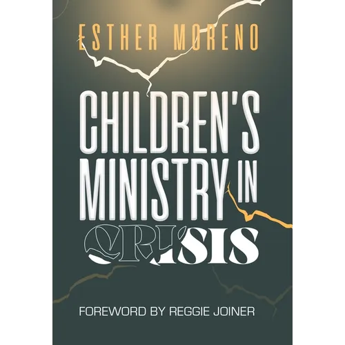 Children's Ministry in Crisis - Hardcover