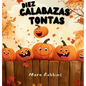 Diez Calabazas Tontas - Hardcover
