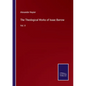 The Theological Works of Isaac Barrow: Vol. II - Paperback