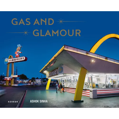 Gas and Glamour: Roadside Architecture in Los Angeles - Hardcover