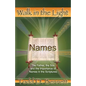Names: The Father, the Son and the Importance of Names in the Scriptures - Paperback