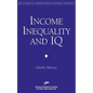 Income Inequality and IQ (AEI Studies on Understanding Economic Inequality) - Paperback