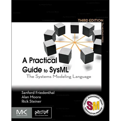 A Practical Guide to Sysml: The Systems Modeling Language - Paperback