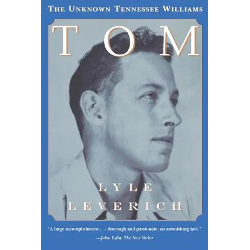 Tom: The Unknown Tennessee Williams - Paperback