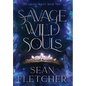 Savage Wild Souls (The Savage Wilds Book 2) - Hardcover