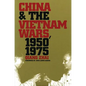 China and the Vietnam Wars, 1950-1975 - Paperback