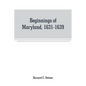 Beginnings of Maryland, 1631-1639 - Paperback