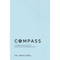 Compass: 10 Parenting Principles for Guiding Girls into Becoming Adults - Paperback