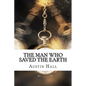 The Man Who Saved The Earth - Paperback
