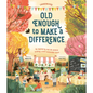 Old Enough to Make a Difference: Be Inspired by Real-Life Children Building a More Sustainable Future - Hardcover