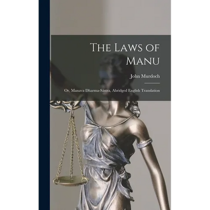 The Laws of Manu; or, Manava Dharma-sástra, Abridged English Translation - Hardcover