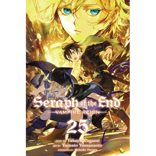 Seraph of the End, Vol. 25: Vampire Reign - Paperback