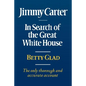Jimmy Carter: In Search of the Great White House - Paperback