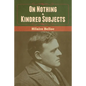On Nothing & Kindred Subjects - Paperback