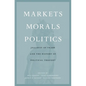 Markets, Morals, Politics: Jealousy of Trade and the History of Political Thought - Hardcover