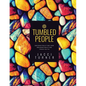 Tumbled People: Deconstructing and Reconstructing Your Faith - Paperback