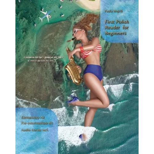 First Polish Reader for Beginners: Bilingual for Speakers of English - Paperback