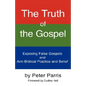The Truth of the Gospel - Paperback