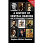 A History of Central Banking and the Enslavement of Mankind - Hardcover