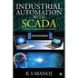 Industrial Automation with SCADA: Concepts, Communications and Security - Paperback