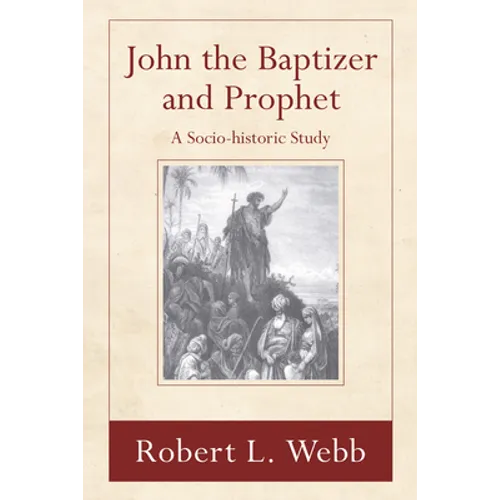 John the Baptizer and Prophet - Paperback