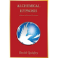 Alchemical Hypnosis: A Manual of Practical Technique - Paperback