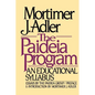 The Paideia Program: An Educational Syllabus - Paperback