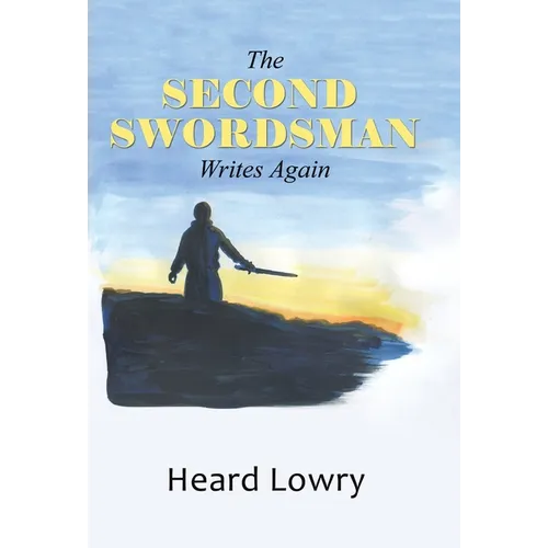 The Second Swordsman Writes Again - Hardcover