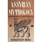 Assyrian Mythology: Gods and Religion of Ancient Mesopotamia - Paperback