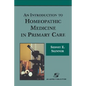 An Introduction to Homeopathic Medicine in Primary Care - Paperback