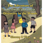 The Adventure of the Twins and Their Discovery in the Woods - Hardcover