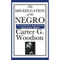 The MIS-Education of the Negro - Hardcover