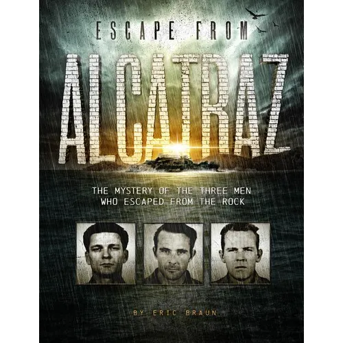 Escape from Alcatraz: The Mystery of the Three Men Who Escaped from the Rock - Hardcover